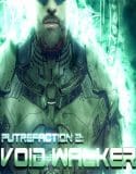 Putrefaction 2 Void Walker İndir