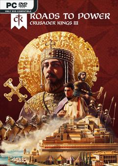 Crusader Kings III Roads to Power