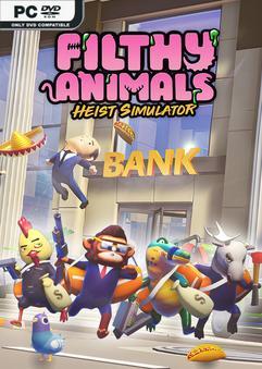 Filthy Animals Heist Simulator