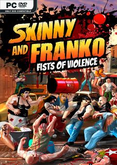 Skinny & Franko Fists of Violence