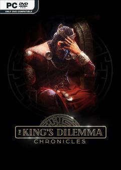 The King’s Dilemma Chronicles