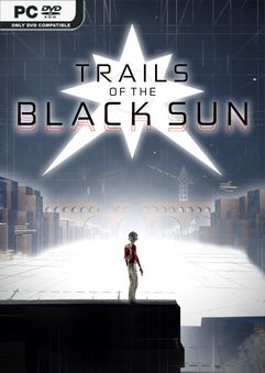 Trails of the Black Sun