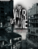 This War of Mine Anniversary Edition indir
