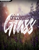 Drizzlepath Glass İndir – Full